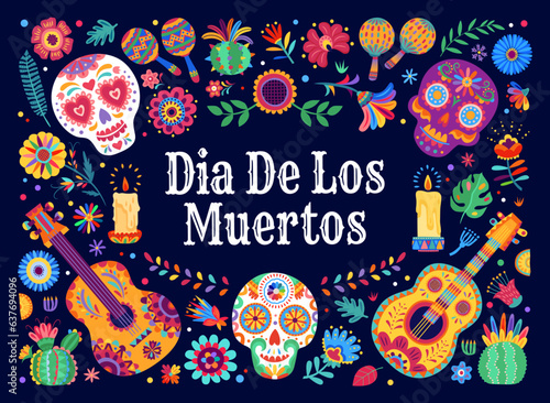 Dia de los muertos mexican holiday banner with calavera sugar skulls, tropical flowers and guitars. Vector greeting card with calaca heads, traditional latin musical instrument, candles and cacti