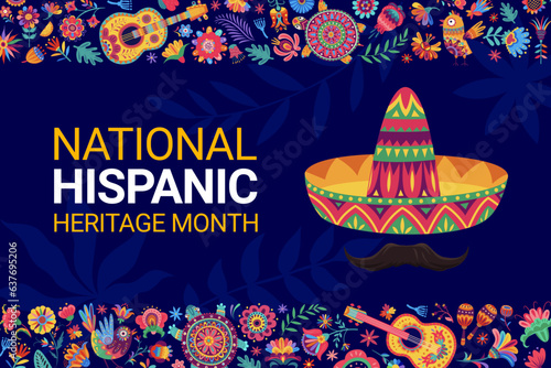 National hispanic heritage month festival poster with sombrero hat and tropical flowers. Vector background for celebration annual event honoring the rich cultural contributions of spanish community