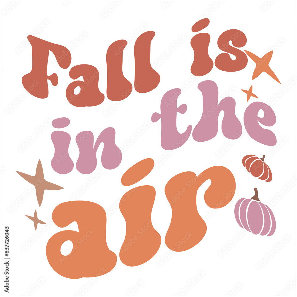 Fall is in the air,Fall Typography,Fall Vector, hand drawn, lettering ,leafs for print, decor, Ornament Bundle Design, Fall retro,