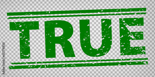 Fact stamp design on transparent background.  Grunge rubber stamp with word true in green. Flat design. Vector illustration EPS10. 