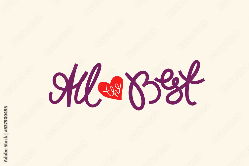 All the best horizontal card. Greeting words with heart composition. Template for stickers, banners, social media, posters. All the best horizontal card. Greeting words with heart composition. Template for stickers, banners, social media, posters.