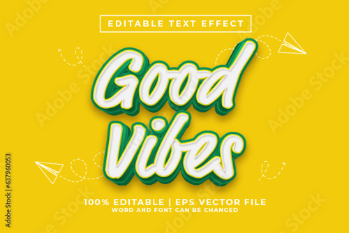 Good Vibes 3d Editable Text Effect Cartoon Style Premium Vector