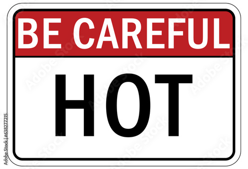Be careful warning sign and labels