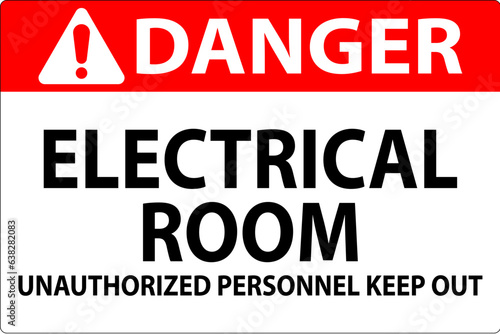 Danger Sign Electrical Room - Unauthorized Personnel Keep Out