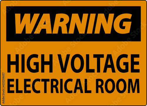 Warning Sign High Voltage - Electrical Room