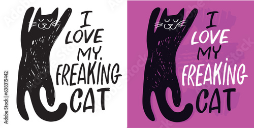 Funny hand drawn doodle lettering poster about cat. Cat lover, pet. Pet lover art