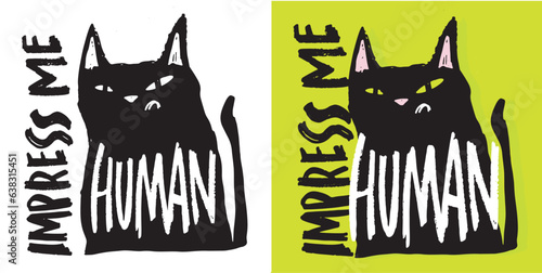 Funny hand drawn doodle lettering poster about cat. Cat lover, pet. Pet lover art