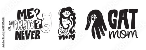 Funny hand drawn doodle lettering poster about cat. Cat lover, pet. Pet lover art