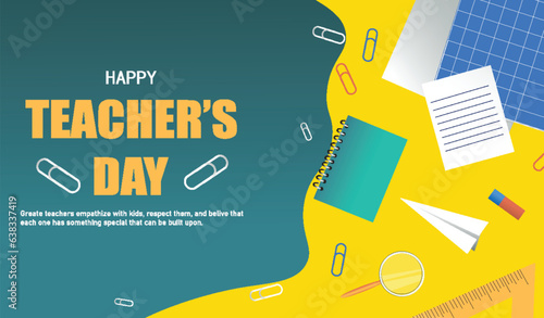 Teacher's day banner in flat design. A vibrant flat design banner demonstration on illustration to celebrate Teachers' Day with a stationary on the background. Vector illustration.