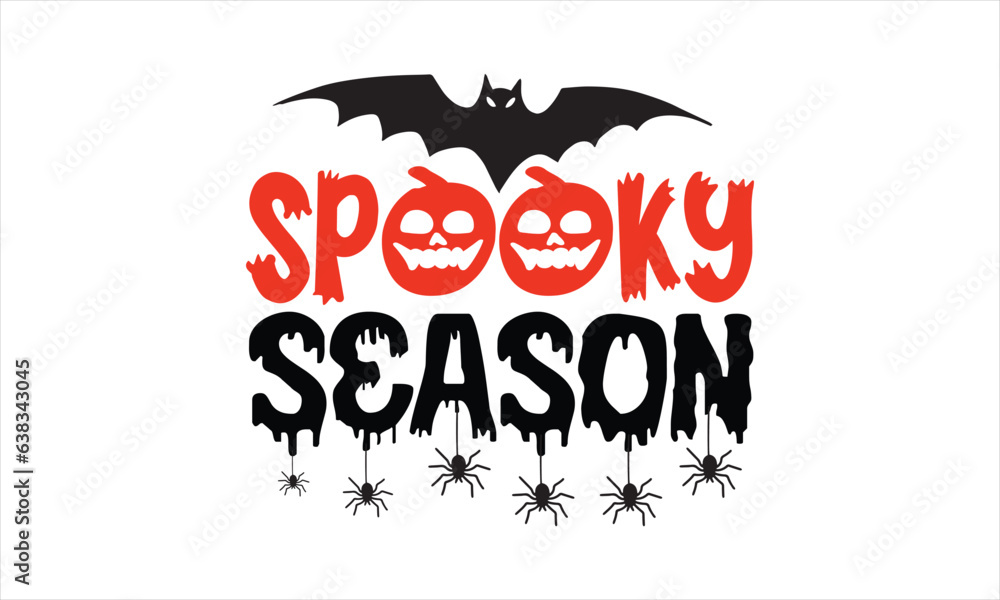 spooky season - Halloween T-shirts design, SVG Files for Cutting, Isolated on white background, Cut Files for poster, banner, prints on bags, Digital Download. spooky season - Halloween T-shirts design, SVG Files for Cutting, Isolated on white background, Cut Files for poster, banner, prints on bags, Digital Download.