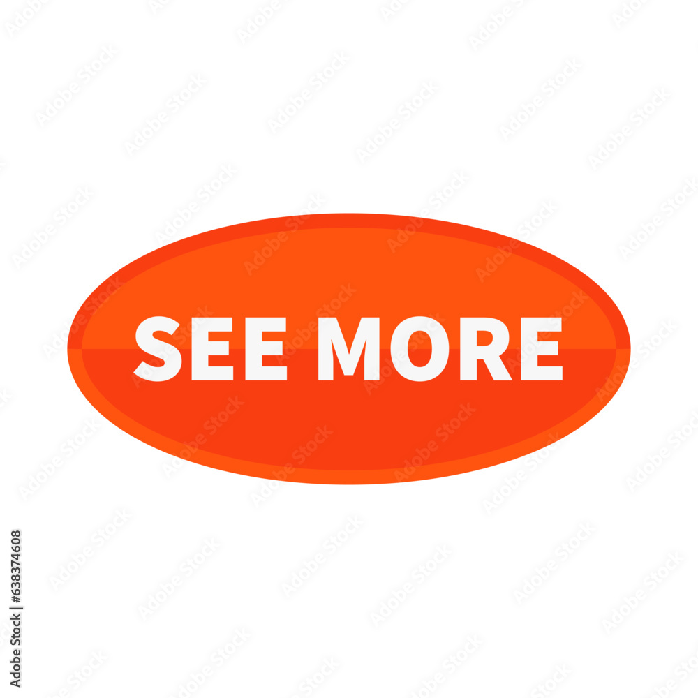 See More Button In Orange Oval Shape For More Information
See More Button In Orange Oval Shape For More Information