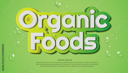 vector illustration organic foods word creative and modern green color background design with water drops.use for organic and natural foods marketing concept backdrop.