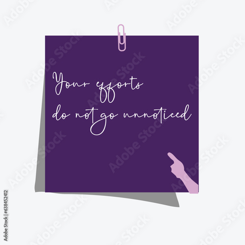 Your efforts do not go unnoticed- Light Lavender Background with White Text Illustration