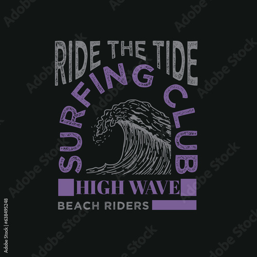 Ride the tide Surfing typography high wave beach lettering graphic tee