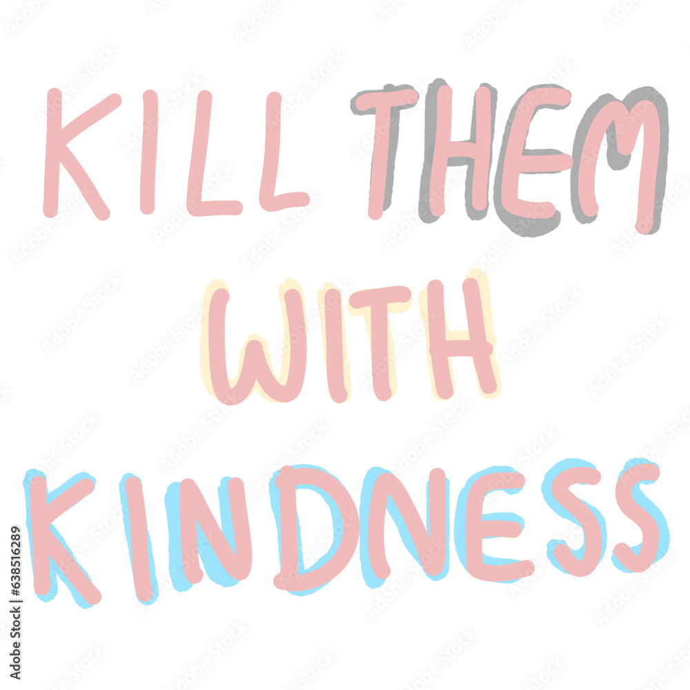 hand drawn alphabet kill them with kindness