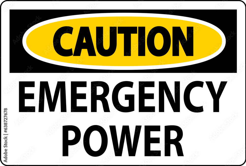 Caution Sign Emergency Power