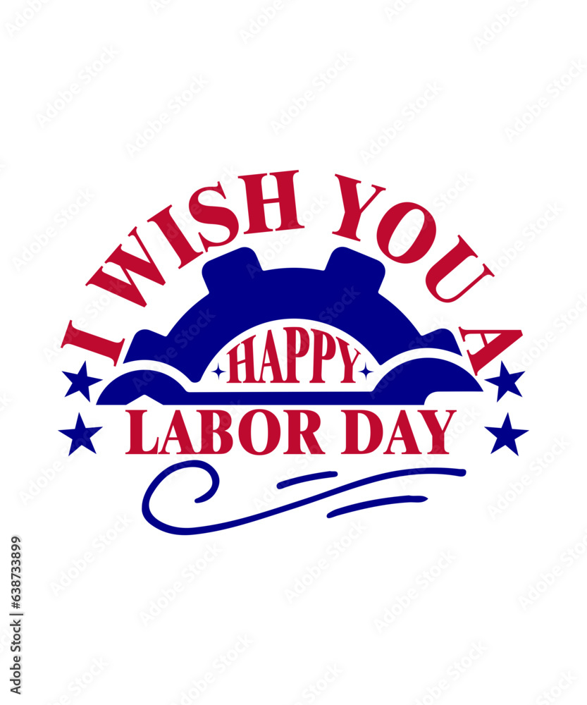 i wish you a happy labor day svg design