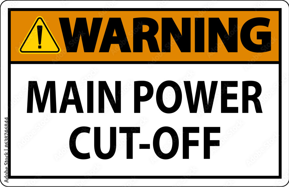 Fototapeta premium Warning Sign Main Power Cut-Off