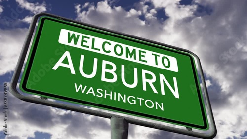 Welcome to Auburn, Washington. USA City Road Sign Close Up, Realistic Animation photo