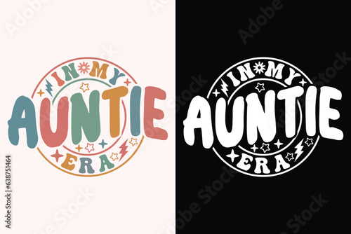 in My Auntie Era EPS, Auntie EPS t-shirt Design photo