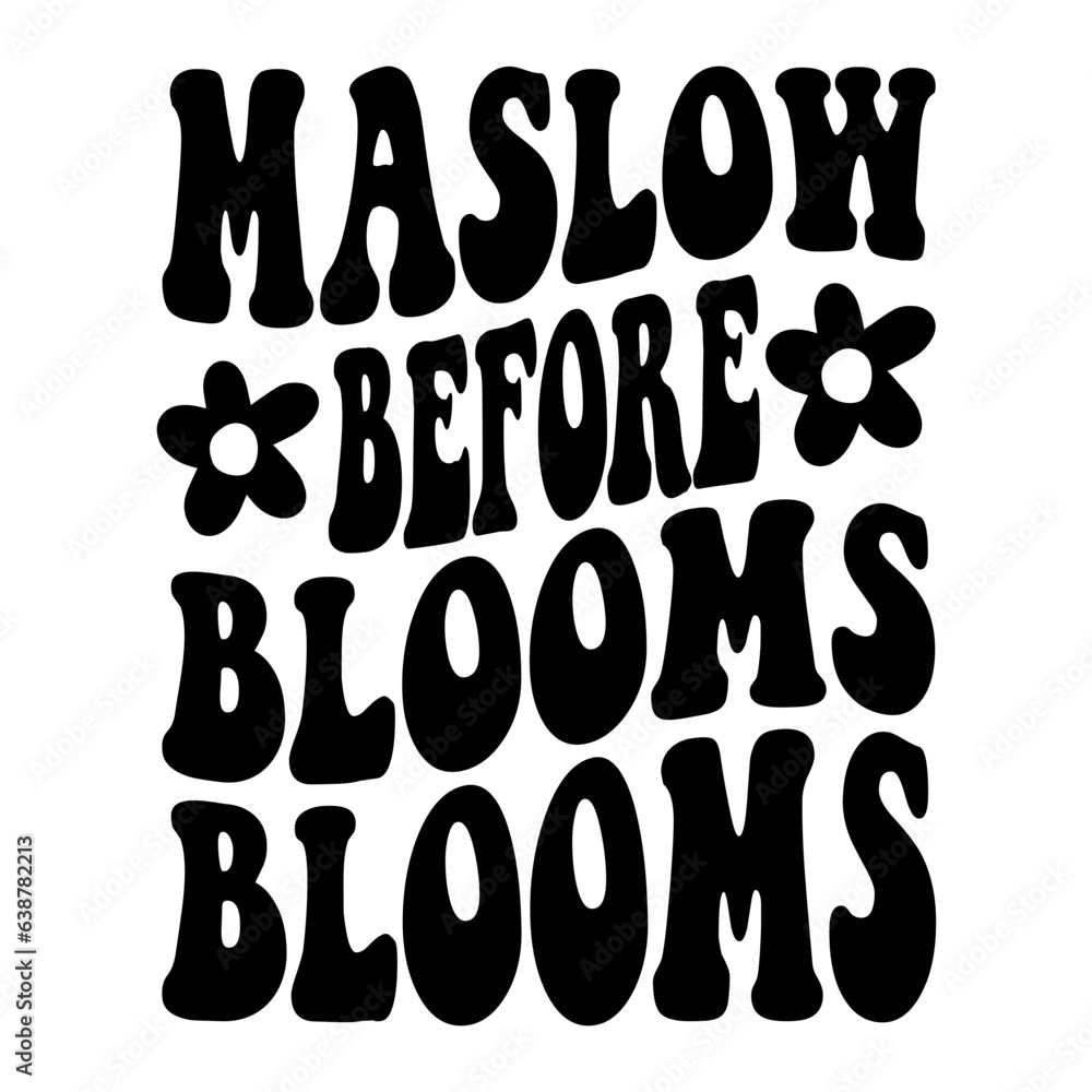 Maslow Before Blooms Svg
