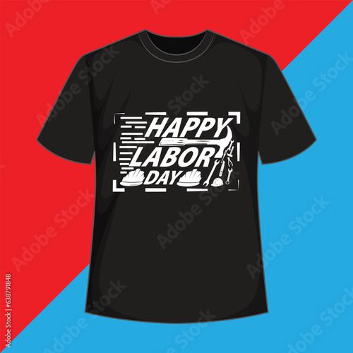labor day t -shirt design happy labor day t -shirt design skilled labor isn’t cheap cheap labor isn’t skilled t shirt design labour day t -shirt design