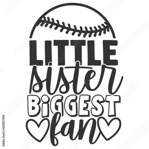 Little Sister Biggest Fan - Baseball Illustration