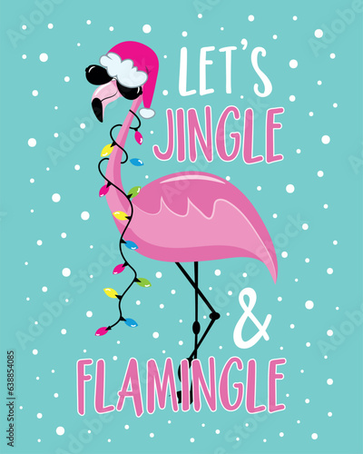 Let's jingle and flamingle - funny slogan with flamingo in Santa hat and Christmas lights garland. Isolated on turquoise background. Good for T shirt print, poster, card, textile, label and other. photo