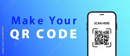 Vector illustration of a phone on a blue background with the text Make Your QR Code, and on the phone a QR code and the text Scan Here. Business and technology concept. (EPS 10)