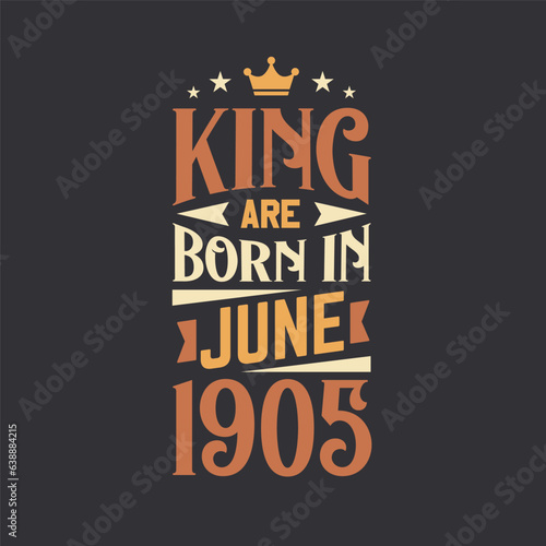 King are born in June 1905. Born in June 1905 Retro Vintage Birthday