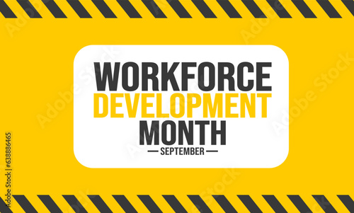 September is Workforce Development Month background template. Holiday concept. background, banner, placard, card, and poster design template with text inscription and standard color. vector