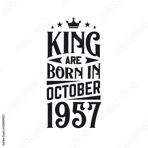 King are born in October 1957. Born in October 1957 Retro Vintage Birthday
