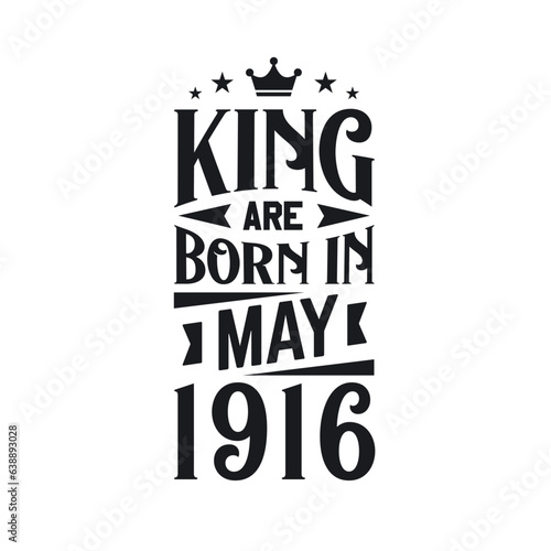 King are born in May 1916. Born in May 1916 Retro Vintage Birthday