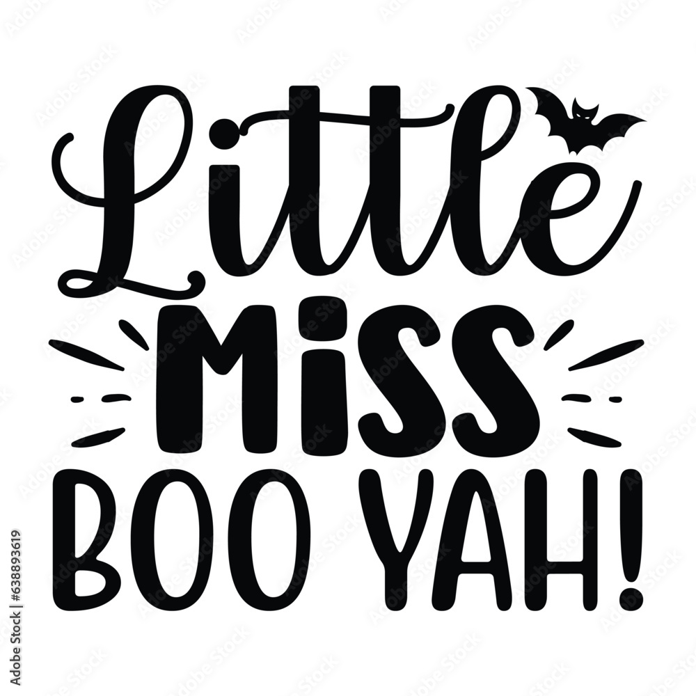 Little Miss Boo Yah!, New Halloween SVG Design Vector File. Little Miss Boo Yah!, New Halloween SVG Design Vector File.