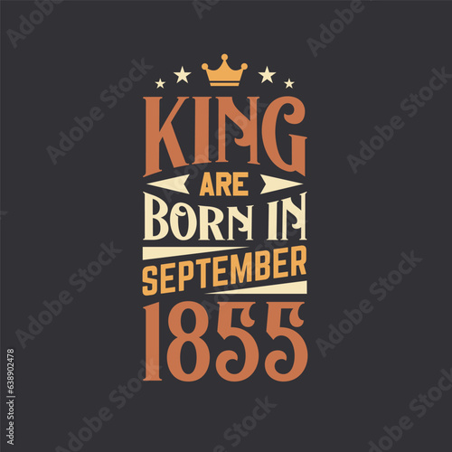 King are born in September 1855. Born in September 1855 Retro Vintage Birthday