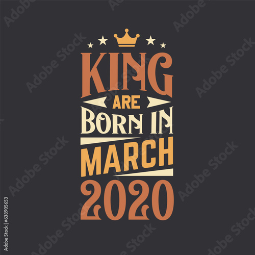 King are born in March 2020. Born in March 2020 Retro Vintage Birthday
