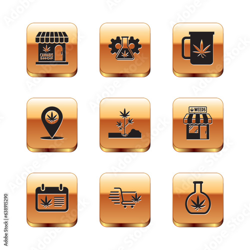 Set Marijuana and cannabis store, Calendar marijuana, Shopping cart with, Planting, Location, Cup tea, Test tube and icon. Vector