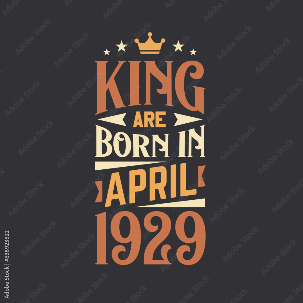 King are born in April 1929. Born in April 1929 Retro Vintage Birthday