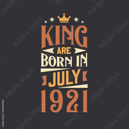 King are born in July 1921. Born in July 1921 Retro Vintage Birthday