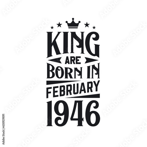 King are born in February 1946. Born in February 1946 Retro Vintage Birthday