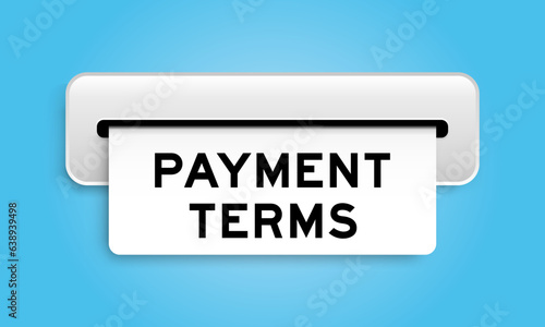 White coupon banner with word payment terms from machine on blue color background