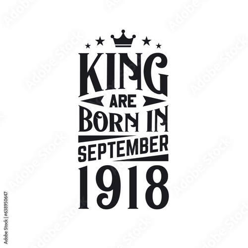 King are born in September 1918. Born in September 1918 Retro Vintage Birthday
