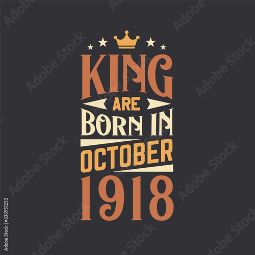 King are born in October 1918. Born in October 1918 Retro Vintage Birthday