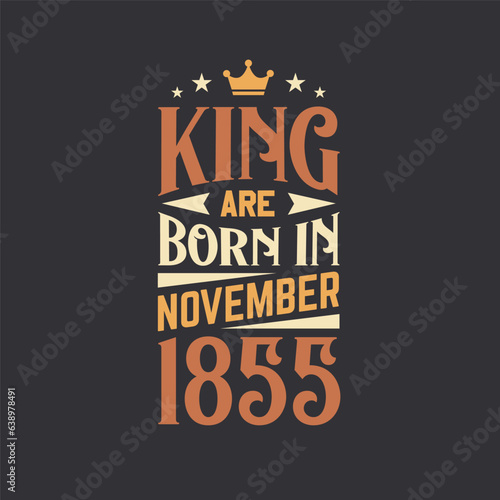 King are born in November 1855. Born in November 1855 Retro Vintage Birthday