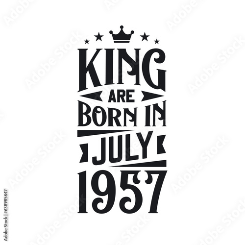 King are born in July 1957. Born in July 1957 Retro Vintage Birthday