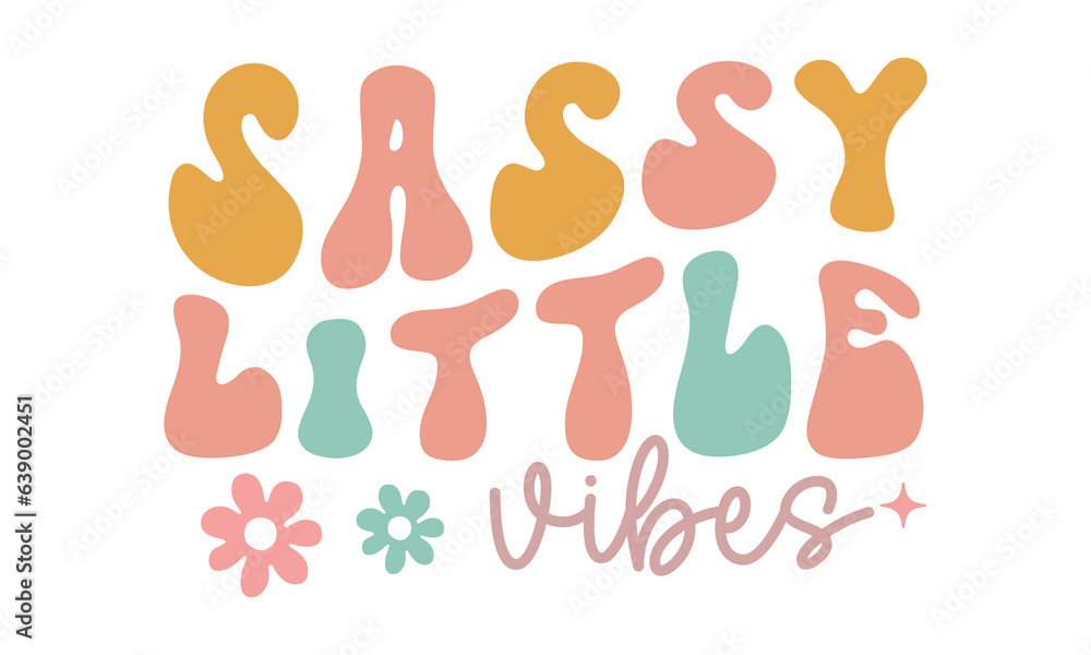 sassy little vibes Retro SVG.