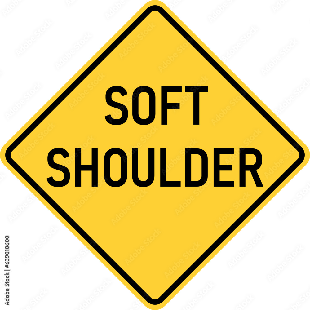 Vector graphic of a usa soft shoulder highway sign. It consists of the wording soft shoulder within a black and yellow square tilted to 45 degrees Vector graphic of a usa soft shoulder highway sign. It consists of the wording soft shoulder within a black and yellow square tilted to 45 degrees