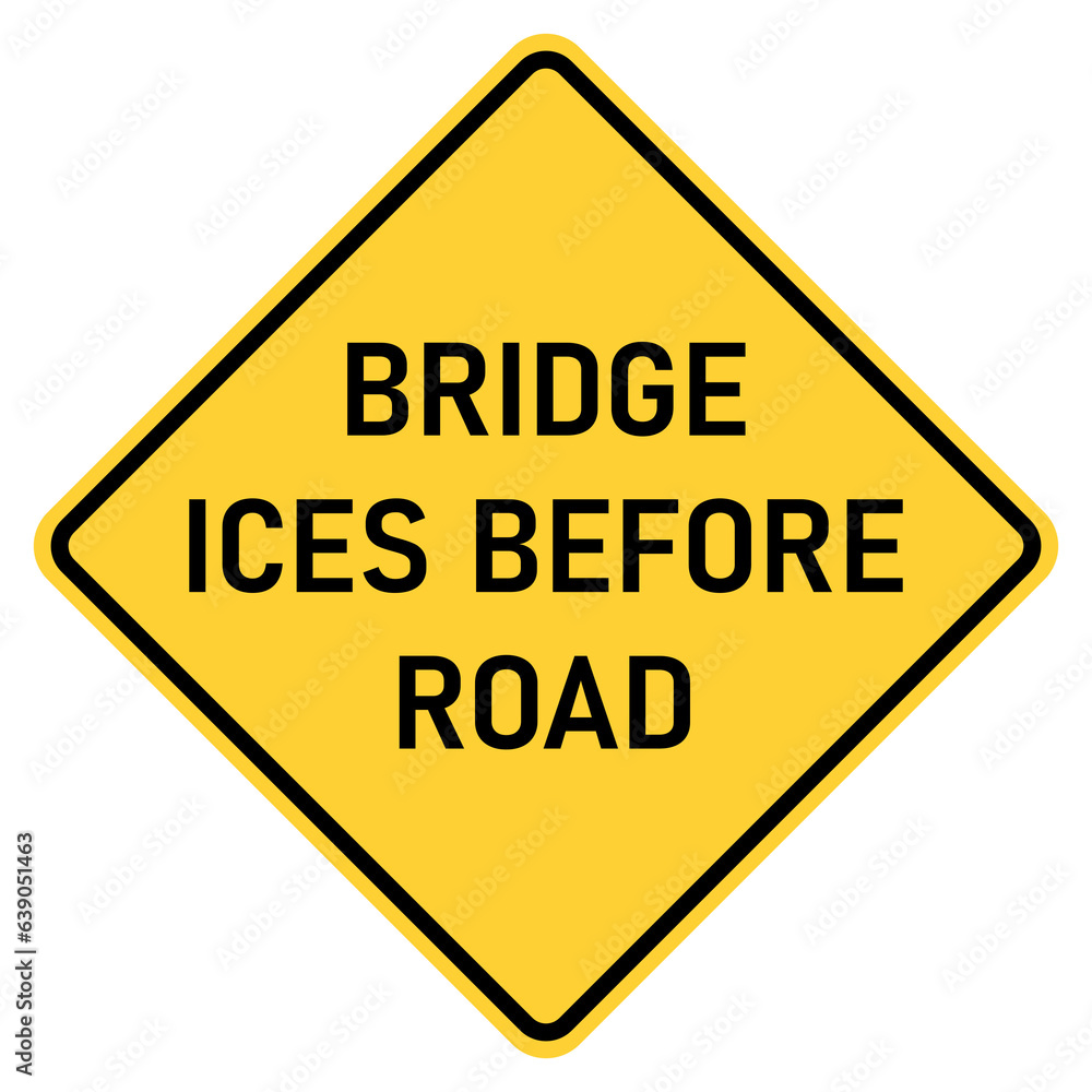 Transparent png image Vector graphic of a usa Bridge Ices Before Road highway sign. It consists of the wording Bridge Ices Before Road within a black and yellow square tilted to 45 degrees Transparent png image Vector graphic of a usa Bridge Ices Before Road highway sign. It consists of the wording Bridge Ices Before Road within a black and yellow square tilted to 45 degrees