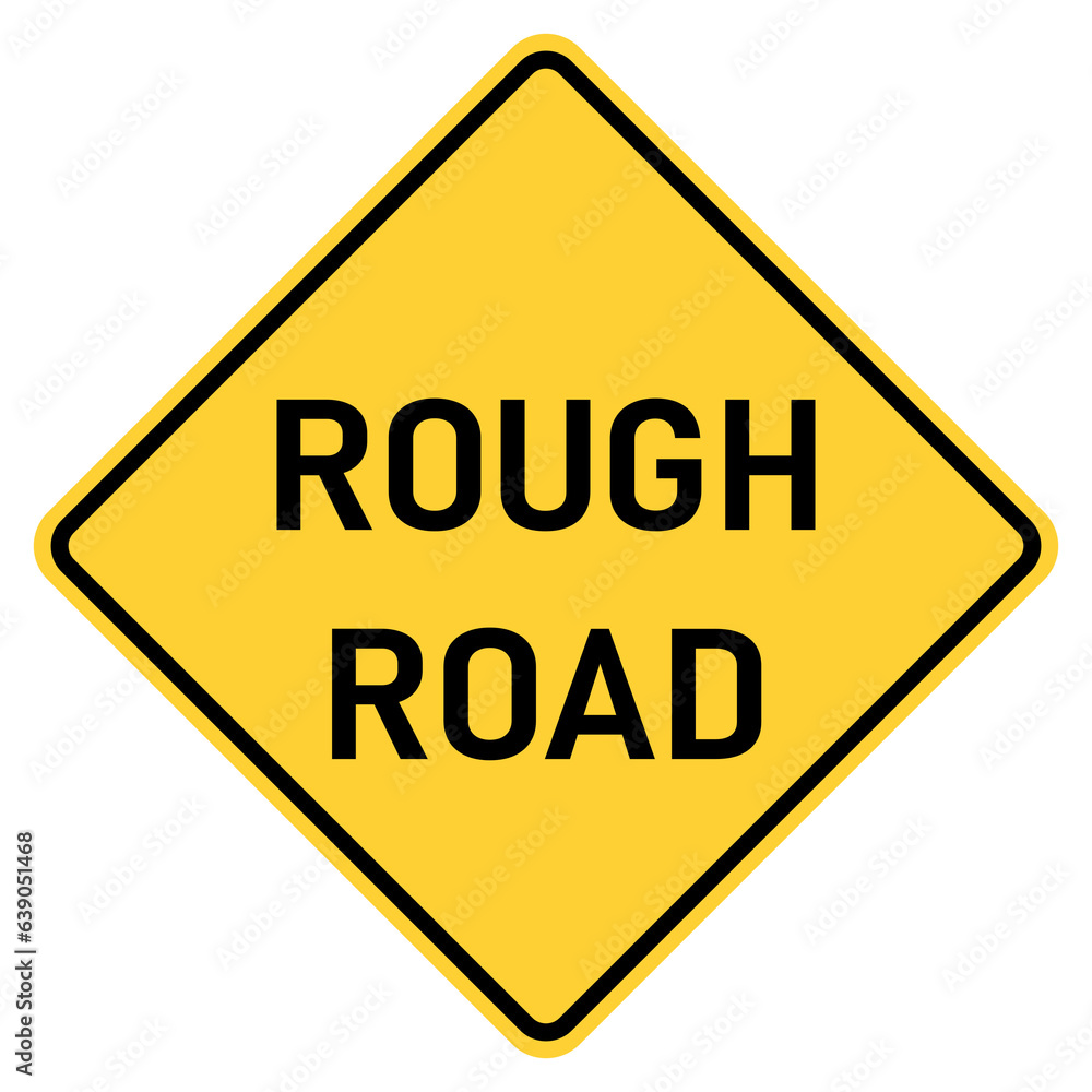 Transparent png image Vector graphic of a usa Rough Road highway sign. It consists of the wording Rough Road within a black and yellow square tilted to 45 degrees Transparent png image Vector graphic of a usa Rough Road highway sign. It consists of the wording Rough Road within a black and yellow square tilted to 45 degrees