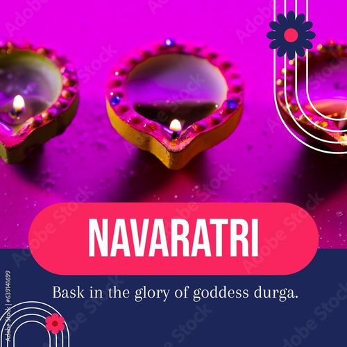 Composite of diyas and navaratri, bask in the glory of goddess durga text and flowers